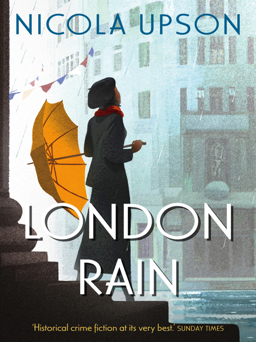 Title details for London Rain by Nicola Upson - Wait list